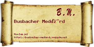 Busbacher Medárd névjegykártya